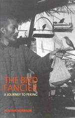 Bird Fancier:Journey To Peking
