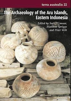 The Archaeology of the Aru Islands, Eastern Indonesia