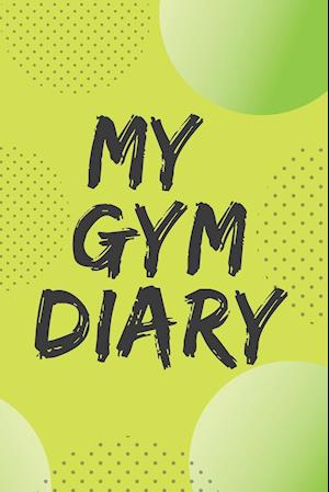 My Gym Diary.Pefect outlet for your gym workouts and your daily confessions.