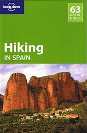 Hiking in Spain*, Lonely Planet (4th ed. Apr. 2010)