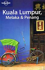 Kuala Lumpur Melaka and Penang