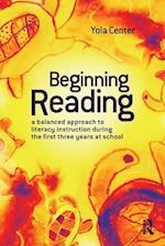 Beginning Reading: A balanced approach to literacy instruction in the first three years of school 