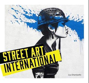 Chamberlin, L: Street Art: International