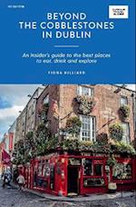 Beyond the Cobblestones in Dublin