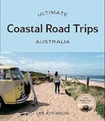 Ultimate Coastal Road Trips: Australia