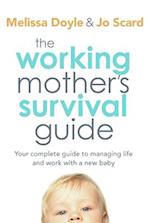 The Working Mother's Survival Guide