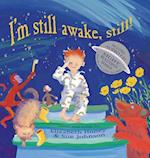 I'm Still Awake, Still! [With CD (Audio)]