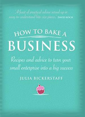 How to Bake a Business