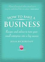 How to Bake a Business