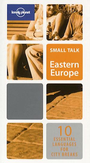 Eastern Europe, Smalltalk, Lonely Planet (1st ed. Mar. 07)