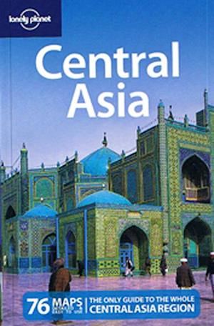 Central Asia, Lonely Planet (5th ed. Oct. 10)