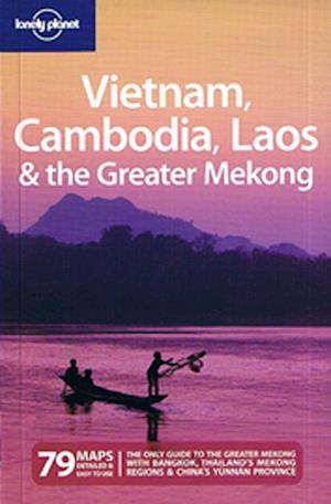 Vietnam Cambodia Laos and the Greater Mekong