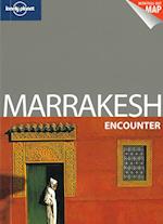 Marrakesh Encounter, Lonely Planet (2nd ed. Sept. 11)