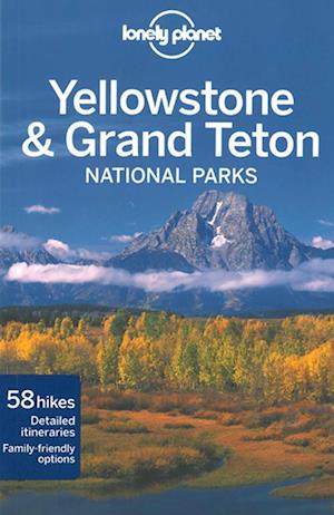 Yellowstone & Grand Teton National Parks*, Lonely Planet (3rd ed. Feb. 12)