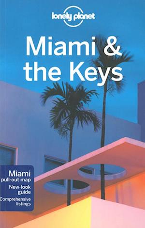 Miami & the Keys, Lonely Planet (6th ed Jan. 12)