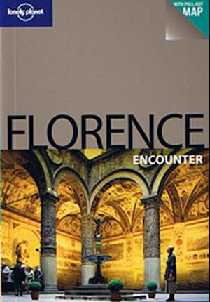 Florence Encounter*, Lonely Planet (2nd ed. Oct. 10)