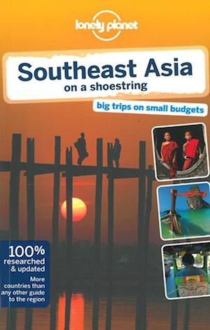 Southeast Asia on a Shoestring, Lonely Planet (16th ed. July 12)