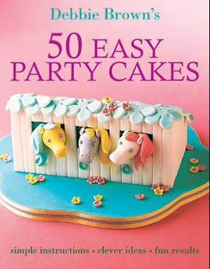 50 Easy Party Cakes