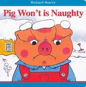 Richard Scarry Isn't Pig Won't Naughty!