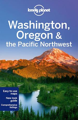 Washington, Oregon & the Pacific Northwest, Lonely Planet (6th ed. Apr. 14)