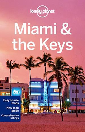 Miami & the Keys, Lonely Planet (7th ed. Jan. 15)