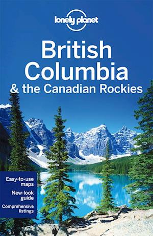 British Columbia & the Canadian Rockies*, Lonely Planet (6th ed. Apr. 14)