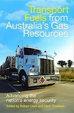 Clark, R:  Transport Fuels from Australia¿s Gas Resources