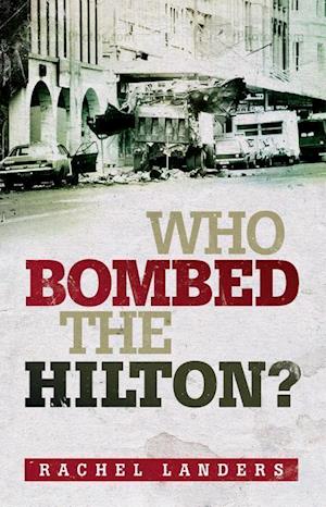Landers, R:  Who Bombed the Hilton?