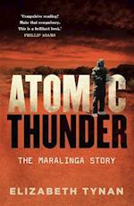 Atomic Thunder: The Maralinga Story 