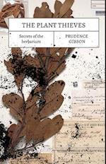 The Plant Thieves: Secrets of the herbarium 