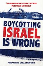 Boycotting Israel Is Wrong