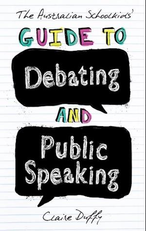 Australian Schoolkids' Guide to Debating and Public Speaking