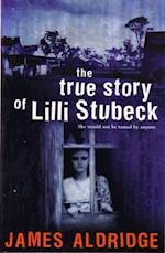 True Story of Lilli Stubeck