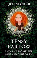 Tensy Farlow and the Home for Mislaid Children