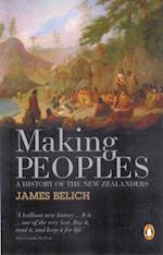 Making Peoples: A History of the New Zealanders From Polynesian