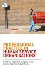 Professional Practice in Human Service Organisations: A practical guide for human service workers 