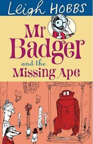 Mr Badger and the Missing Ape