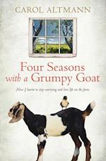 Four Seasons with a Grumpy Goat