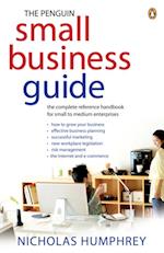 Penguin Small Business Guide: the complete reference handbook for small to medium enterprises
