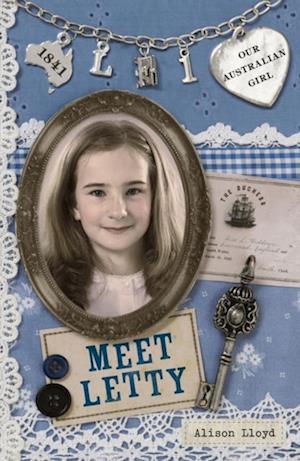 Our Australian Girl: Meet Letty (Book 1)
