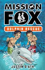 Dolphin Rescue: Mission Fox Book 3