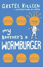My Brother's a Wormburger