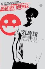 Slayer Chronicles: First Kill