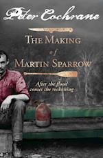 Making of Martin Sparrow
