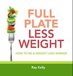 Full Plate, Less Weight