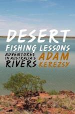 Desert Fishing Lessons