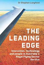 Leading Edge: Innovation, Technology and People in Australia's Royal Flying Doctor Service 