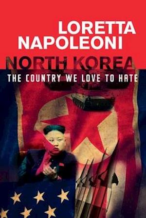 North Korea: The Country We Love to Hate