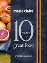"Marie Claire: 10 Years of Great Food with Michele Cranston"