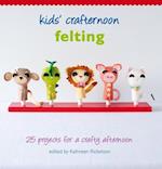 Kids'  Crafternoon: Felting